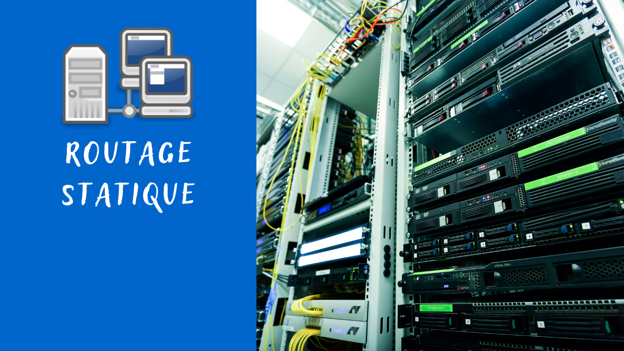 Routage Statique